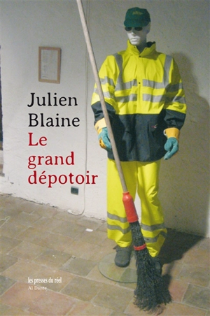 Le grand dépotoir : bon débarras - Julien Blaine