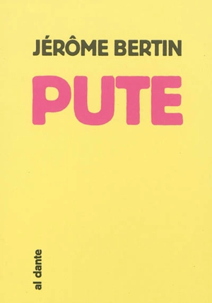 Pute - Jérôme Bertin