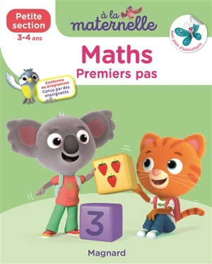 A la maternelle, maths, petite section, 3-4 ans : premiers pas : conforme au programme - Georges Besnard