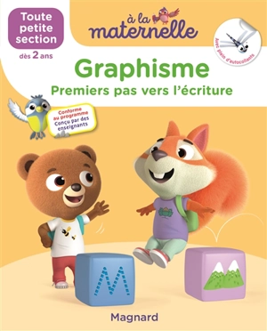 A la maternelle, graphisme, toute petite section, dès 2 ans : premiers pas vers l'écriture : conforme au programme - Georges Besnard