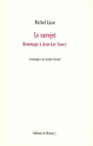 Le surejet : hommage à Jean-Luc Nancy - Michel Lisse