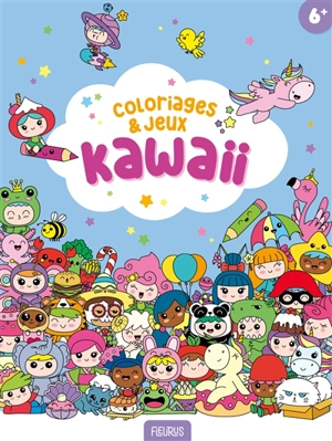 Coloriages & jeux kawaii : 6 + - Mayumi Jezewski