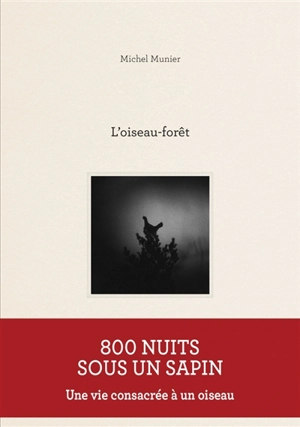 L'oiseau-forêt - Michel Munier