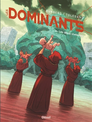 Les dominants. Vol. 2. Les dieux stellaires - Sylvain Runberg