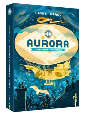 Aurora. L'expédition fantastique - Vashti Hardy