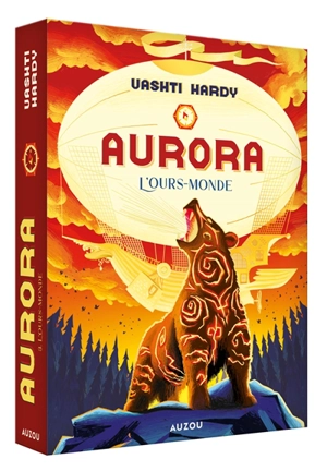 Aurora. Vol. 3. L'ours-monde - Vashti Hardy