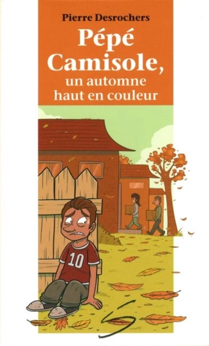 Pépé Camisole, un automne haut en couleurs - Pierre Desrochers