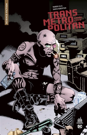 Transmetropolitan. Vol. 3. Année trois - Warren Ellis