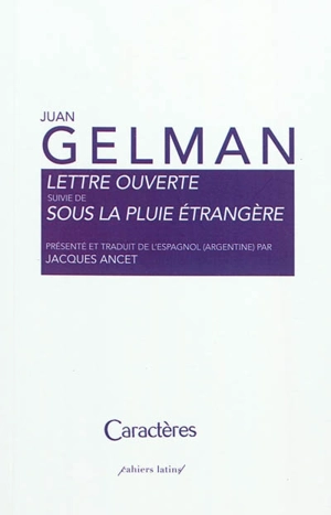 Lettre ouverte. Sous la pluie étrangère - Juan Gelman