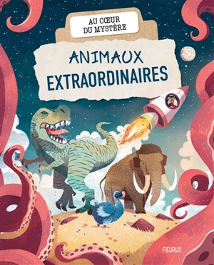 Animaux extraordinaires - Sophie Lamoureux