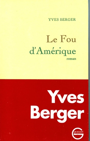 Le fou d'Amérique - Yves Berger