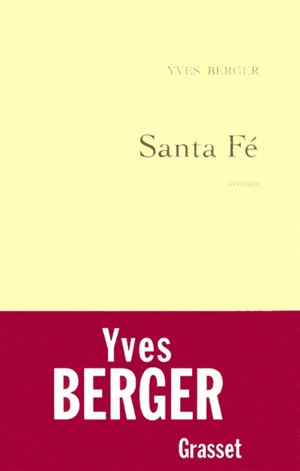 Santa Fé - Yves Berger