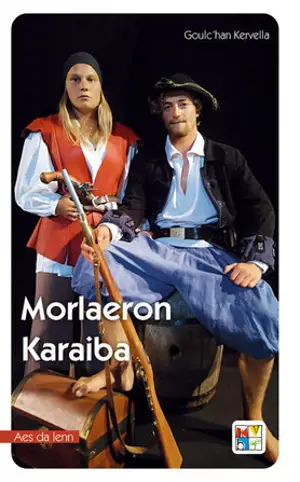 Morlaeron Karaiba - Goulc'han Kervella