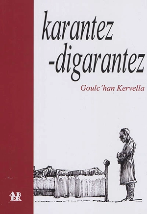 Karantez-digarantez - Goulc'han Kervella