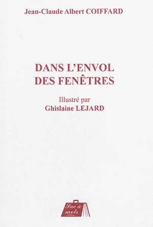 Dans l'envol des fenêtres - Jean-Claude Albert Coiffard