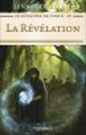 Le royaume de Tobin. Vol. 4. La révélation - Lynn Flewelling