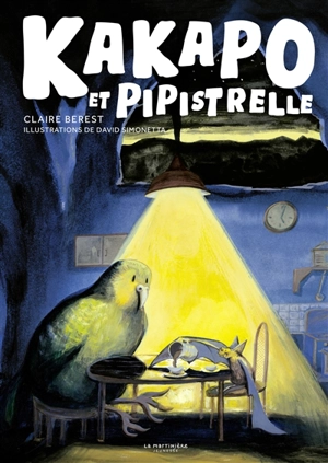 Kakapo et Pipistrelle - Claire Berest