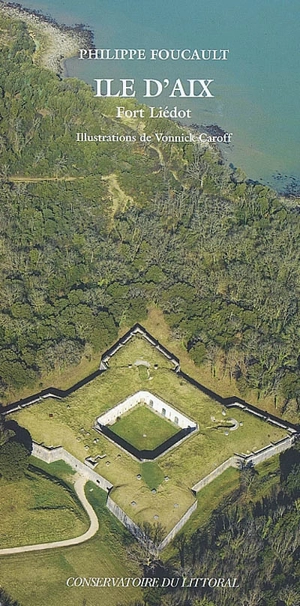 Ile d'Aix : fort Liédot - Philippe Foucault