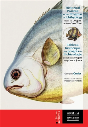 Tableau historique des progrès de l'ichtyologie : depuis son origine jusqu'à nos jours. Historical portrait of the progress of ichthyology : from its origins to our own time - Georges Cuvier