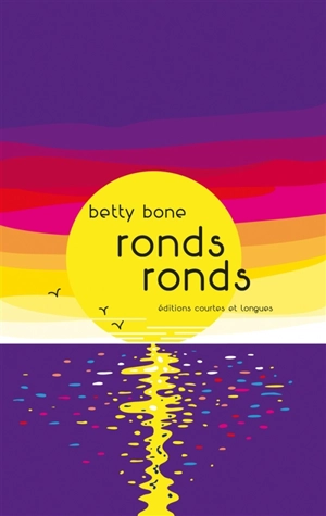 Ronds ronds - Betty Bone