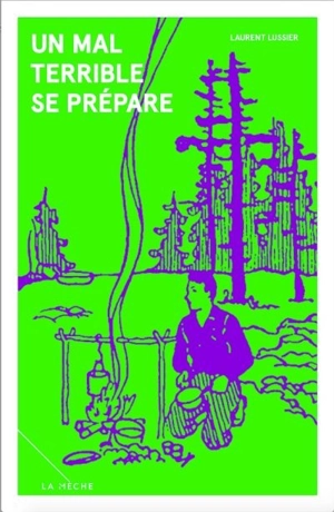 Un mal terrible se prépare - Lussier, Laurent