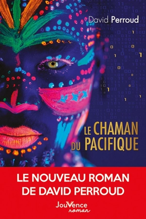 Le chaman du Pacifique - David Perroud