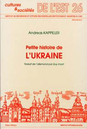 Petite histoire de l'Ukraine - Andreas Kappeler