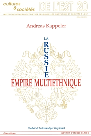 La Russie, empire multiethnique - Andreas Kappeler