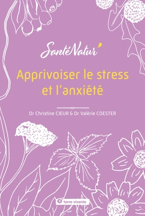 Apprivoiser le stress et l'anxiété - Christine Cieur-Tranquard