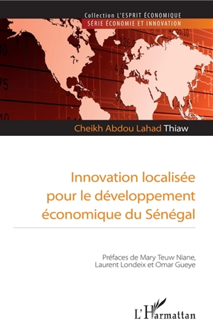 Innovation localisée pour le développement économique du Sénégal - Cheikh Abdou Lahad Thiaw