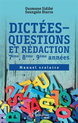 Dictées-questions et rédaction : 7e, 8e, 9e années : manuel scolaire - Ousmane Sidibé