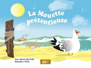 La mouette prétentieuse - Myriam Djait-Frolla