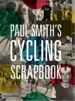 Paul Smith´s Cycling Scrapbook - Paul Smith