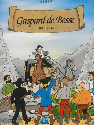 Gaspard de Besse. Vol. 1. The legend - Behem