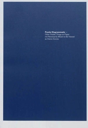 Purely diagrammatic : other visible things on paper not necessarily meant to be viewed as dance scores - Ludovic Burel