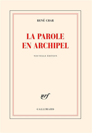 La Parole en archipel - René Char