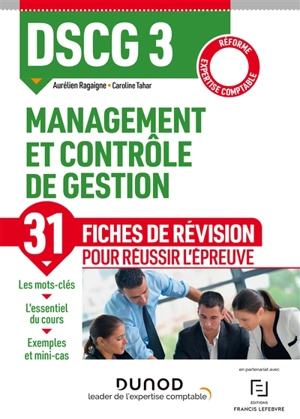 DSCG 3, management et contrôle de gestion : 31 fiches de révision pour réussir l'épreuve : réforme expertise comptable - Aurélien Ragaigne