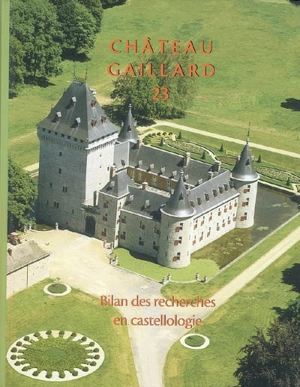 Château-Gaillard : études de castellologie médiévale. Vol. 23. Bilan des recherches en castellologie : actes du colloque international de Houffalize (Belgique), 4-10 septembre 2006 - Colloque international du Château-Gaillard (23 ; 2006 ; Houffalize, Belgique)