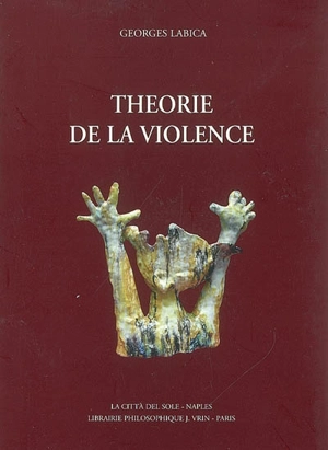 Théorie de la violence - Georges Labica