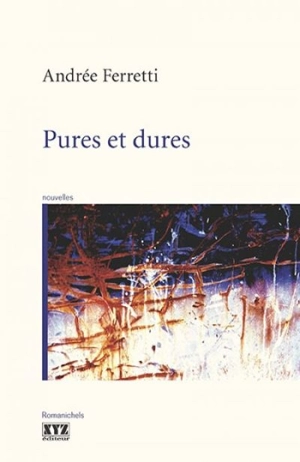 Pures et dures - Andrée Bertrand-Feretti