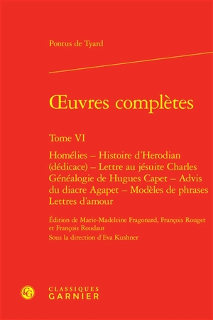 Oeuvres complètes. Vol. 6 - Pontus de Tyard