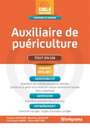 Auxiliaire de puériculture : tout-en-un : concours 2016-2017