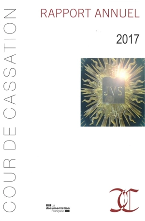 Rapport annuel 2017 - France. Cour de cassation