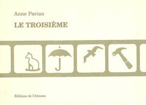 Le troisième - Anne Parian