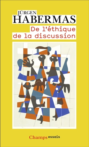 De l'éthique de la discussion - Jürgen Habermas