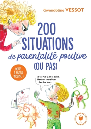 200 moments de parentalité positive... (ou pas) - Gwendoline Vessot