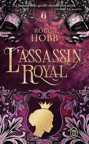 L'assassin royal. Vol. 6. La reine solitaire - Robin Hobb