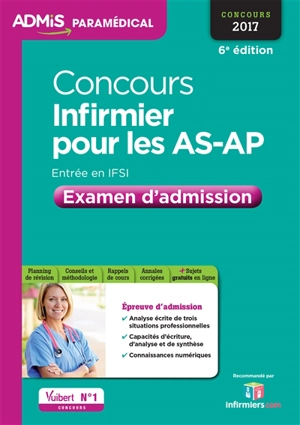 Concours infirmier pour les AS-AP : examen d'admission, entrée en IFSI : concours 2017 - Isabelle Bisutti