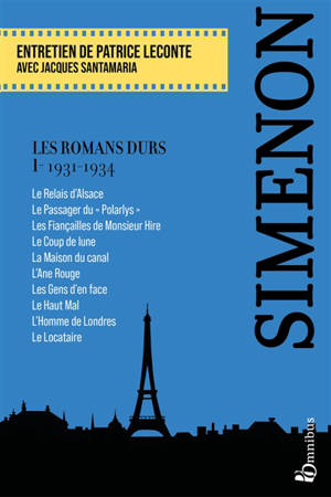 Les romans durs. Vol. 1. 1931-1934 - Georges Simenon
