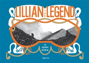 Lillian the legend - Kerry Byrne